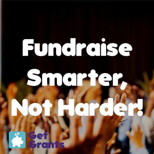 Fundraise Smarter, Not Harder! - Get Grants FREE Virtual Conference 2025