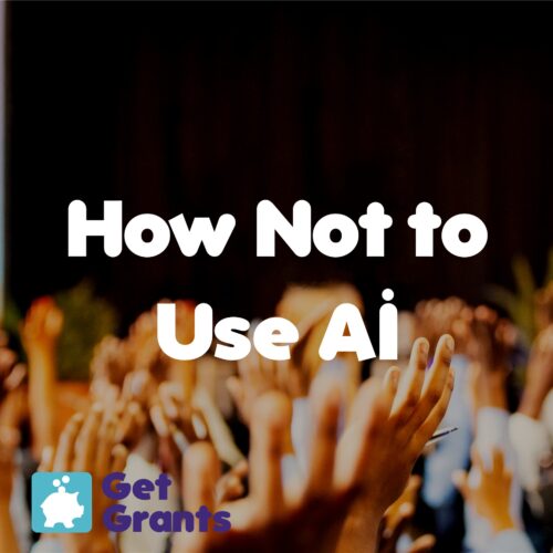 How Not to Use Ai - Get Grants FREE Virtual Conference 2025