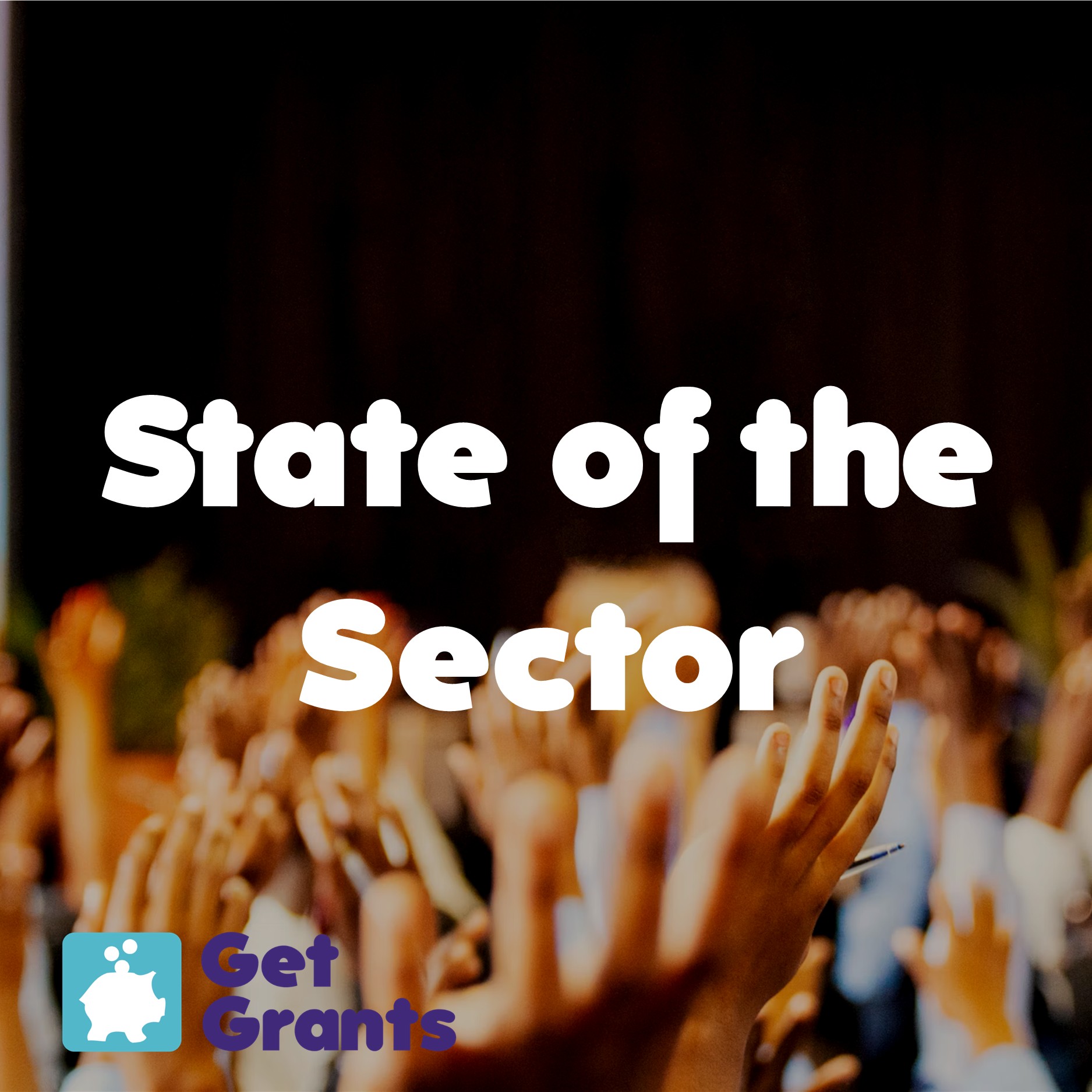 State of the Sector - Vic Hancock Fell Get Grants FREE Virtual Conference 2026