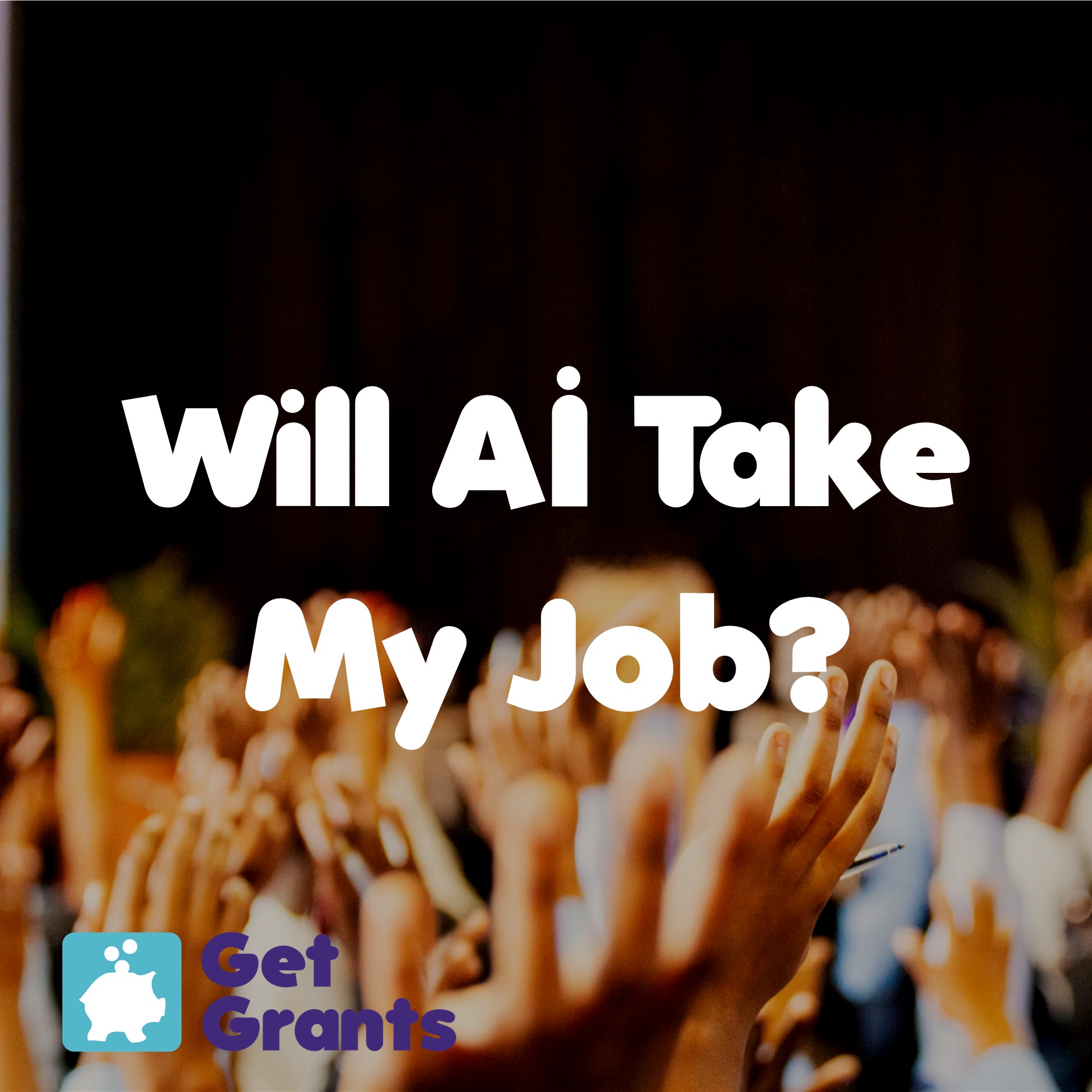 Will AI Take My Job? - Ian McLintock Get Grants FREE Virtual Conference 2026